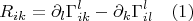 $$R_{ik}=\partial_{l}{\Gamma^{l}_{ik}}-\partial_{k}{\Gamma^{l}_{il}} \quad(1)$$