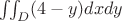 $\iint_D(4-y)dxdy$