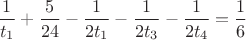 $\dfrac{1}{t_1}+\dfrac{5}{24}-\dfrac{1}{2t_1}-\dfrac{1}{2t_3}-\dfrac{1}{2t_4}=\dfrac{1}{6}$