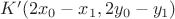 $K'(2x_0-x_1,2y_0-y_1)$