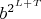 $b^{2^{L+T}}$