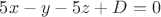 $5x-y-5z+D=0$