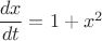 $\dfrac{dx}{dt}=1+x^2$