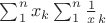 $\sum_1^n x_k\sum_1^n\frac1x_k$