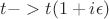 $t-> t(1+i{\epsilon})$