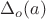 $\Delta_{o}(a)$