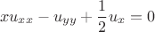 $$xu_{xx}-u_{yy}+\frac {1} {2}u_{x}=0$$