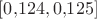 $[0{,}124,0{,}125]$
