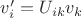 $v'_i = U_{ik} v_k$