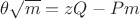 $\theta\sqrt{m}=zQ-Pm$