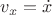 $v_{x}=\dot{x}$