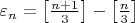 $\varepsilon_n=\left[\frac{n+1}{3} \right]- \left[\frac{n}{3} \right]$
