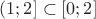 $(1;2]\subset [0;2]$