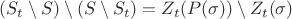 $(S_t \setminus S) \setminus (S \setminus S_t) = Z_t(P(\sigma)) \setminus Z_t (\sigma)$
