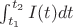 $\int_{t_1}^{t_2}I(t)dt$