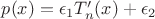 $p(x)=\epsilon_1 T_n'(x)+\epsilon_2$