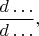 $\dfrac{d\ldots}{d\ldots},$