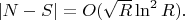 $|N-S|=O(\sqrt{R}\ln^2R).$