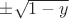 $\pm\sqrt{1-y}$