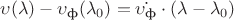 $\upsilon(\lambda) - \upsilon_\text{ф} (\lambda_0)=\dot{\upsilon_\text{ф}}\cdot (\lambda-\lambda_0)$