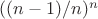 $((n-1)/n)^n$