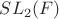 $SL_2(F)$