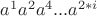 $a^1 a^2 a^4... a^{2*i}$ $a^1 a^2 a^4... a^{2*i}$