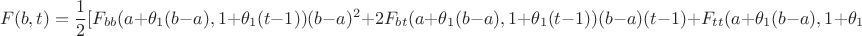 $$F(b,t)=\frac 12[F_{bb}(a+\theta _1(b-a),1+\theta_1(t-1))(b-a)^2+2F_{bt}(a+\theta _1(b-a),1+\theta _1(t-1))(b-a)(t-1)+F_{tt}(a+\theta _1(b-a),1+\theta _1(t-1))(t-1)^2]$$