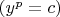 $
\left( {y^p  = c} \right)
$