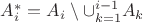 $A^*_i = A_i \setminus \cup_{k=1}^{i-1}{A_k}$