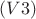 $(V3)$