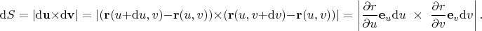 $$\mathrm dS = |\mathrm d \mathbf u \times \mathrm d \mathbf v| = |(\mathbf r(u + \mathrm du, v) - \mathbf r(u, v)) \times (\mathbf r(u, v + \mathrm dv) - \mathbf r(u, v))| = \left|\dfrac{\partial r}{\partial u} \mathbf e_u \mathrm du \ \times \ \dfrac{\partial r}{\partial v} \mathbf e_v \mathrm dv\right|.$$