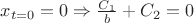 $x_{t=0}=0 \Rightarrow \frac{C_1}{b}+C_2=0$