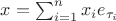 $x=\sum_{i=1}^nx_i e_{\tau_i}$