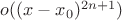$o((x-x_0)^{2n+1})$