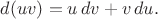 $d(uv)=u\,dv+v\,du.$