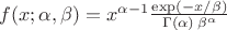 $f(x;\alpha,\beta)=x^{\alpha-1} \frac{\exp\left(-x/\beta\right)}{\Gamma(\alpha)\,\beta^{\alpha}}$