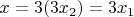 $x=3(3x_2)=3x_1$