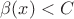 $\beta(x) < C$