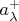$a_\lambda^+$