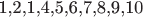 1,2,1,4,5,6,7,8,9,10