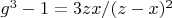 $g^3-1=3zx/(z-x)^2$