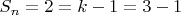 $S_n=2=k-1=3-1$