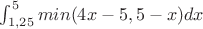 \int_{1,25}^{5} min(4x-5, 5-x) dx