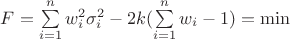 $F=\sum\limits_{i=1}^{n}w_i^2\sigma_i^2-2k(\sum\limits_{i=1}^{n}w_i -1)=\min$
