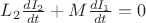 $L_2 \frac{dI_2}{dt} + M \frac{dI_1}{dt}=0$