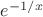 $e^{-1/x}$