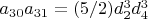 $a_{30} a_{31}=(5/2) d_2^3 d_4^3$