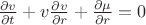 $\frac {\partial v}{\partial t} + v \frac{\partial v}{\partial r} + \frac{\partial \mu}{\partial r} = 0$