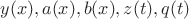 $y(x),a(x),b(x),z(t),q(t)$